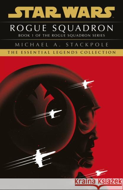 Star Wars X-Wings Series - Rogue Squadron Michael A Stackpole 9781529157338 Cornerstone - książka