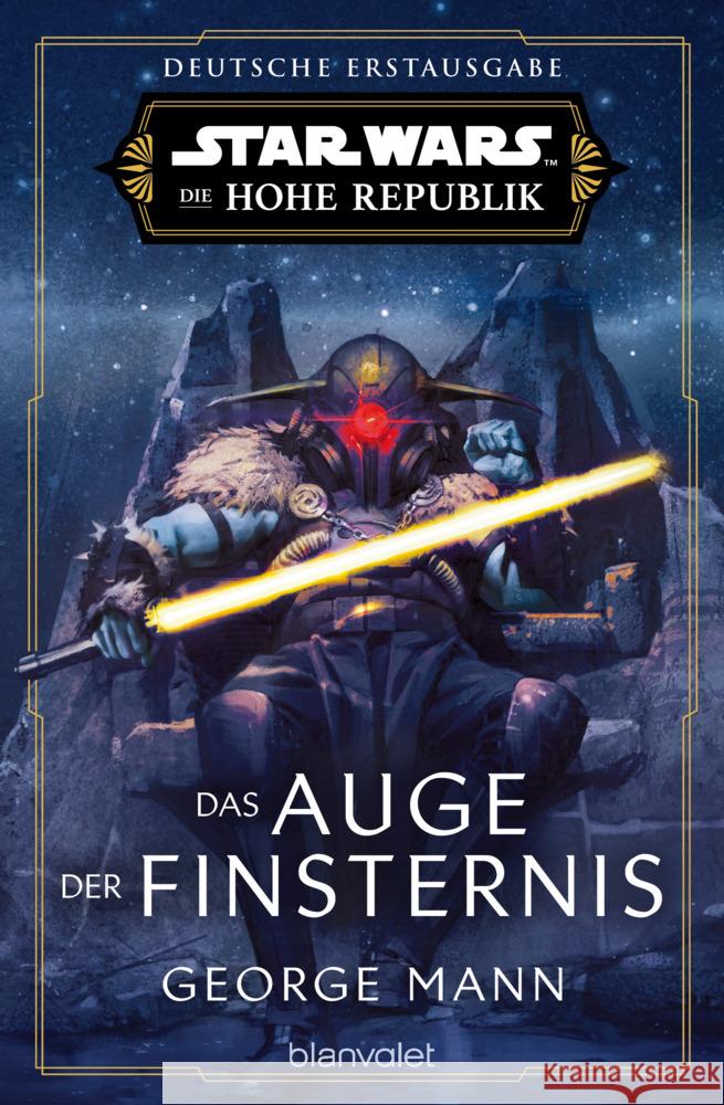 Star Wars(TM) Die Hohe Republik - Das Auge der Finsternis Mann, George 9783734163869 Blanvalet - książka