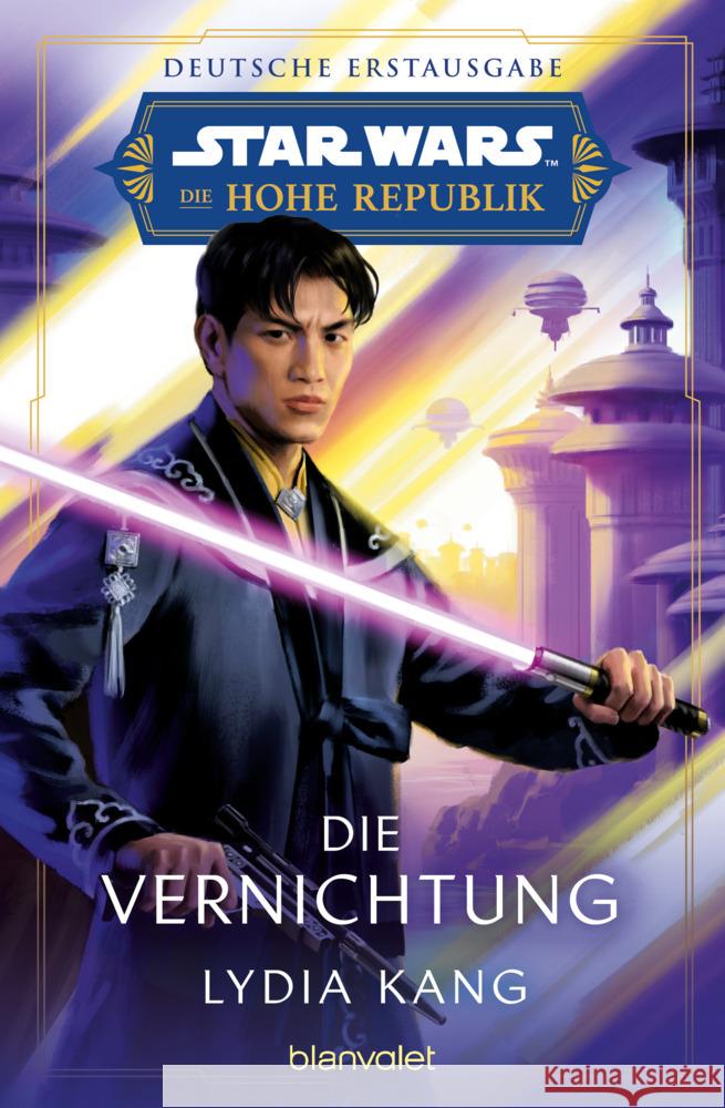 Star Wars(TM) Die Hohe Republik - Die Vernichtung Kang, Lydia 9783734163791 Blanvalet - książka