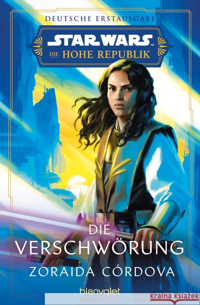 Star Wars(TM) Die Hohe Republik - Die Verschwörung Córdova, Zoraida 9783734163692 Blanvalet - książka