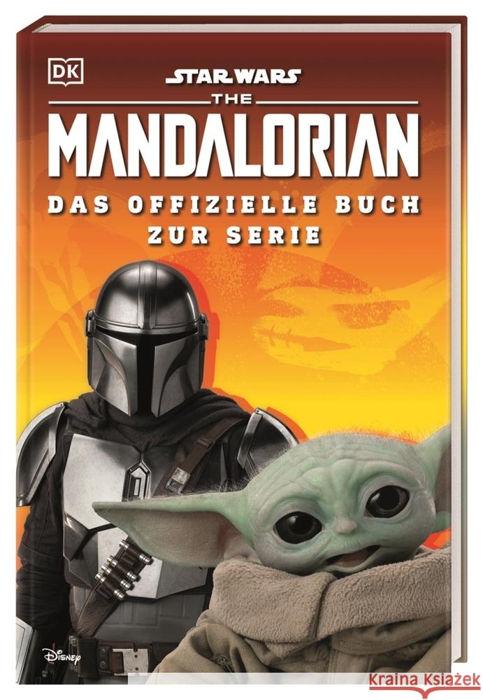 Star Wars(TM) The Mandalorian Das offizielle Buch zur Serie Jones, Matt 9783831043422 Dorling Kindersley Verlag - książka