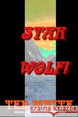 Star Wolf! Ted White 9781793997869 Independently Published - książka