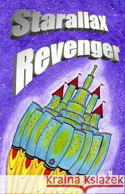Starallax Revenger Steve Moran 9781482301069 Createspace - książka
