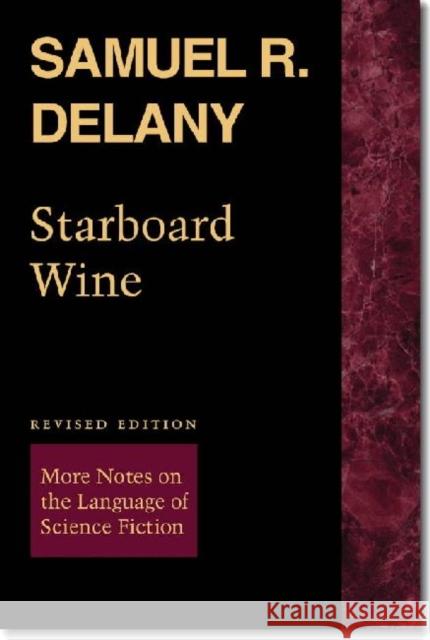 Starboard Wine: More Notes on the Language of Science Fiction Delany, Samuel R. 9780819568847 Wesleyan - książka