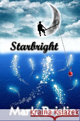 Starbright Mark I. Brislin 9781467969260 Createspace - książka