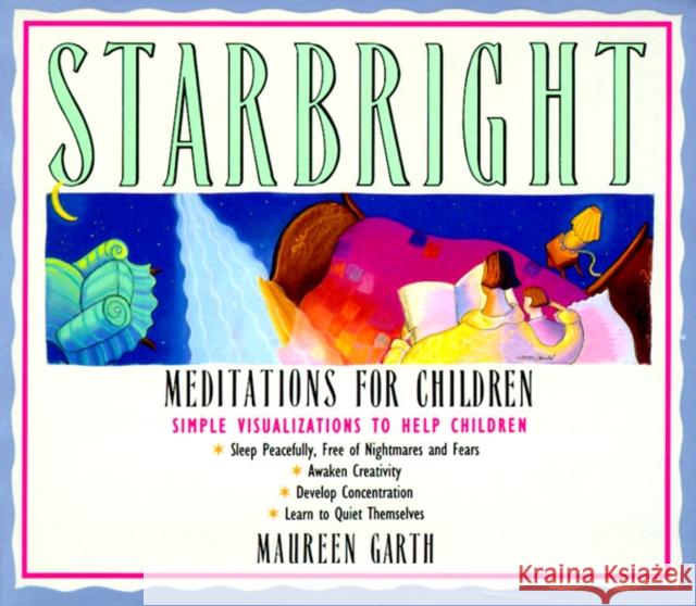 Starbright--Meditations for Children Maureen Garth 9780062503985 HarperOne - książka