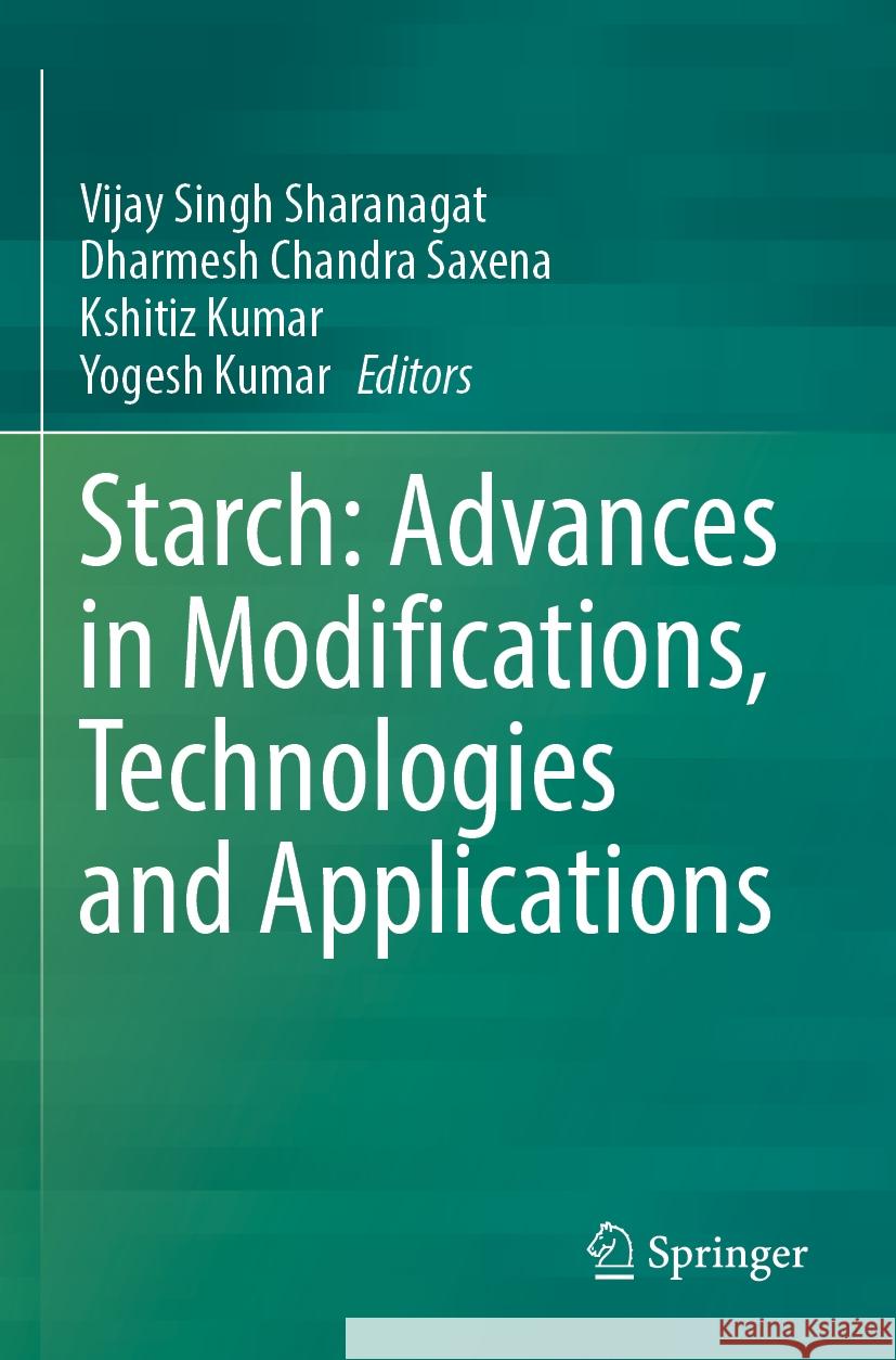 Starch: Advances in Modifications, Technologies and Applications  9783031358456 Springer International Publishing - książka