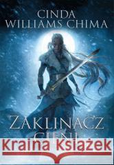 Starcie Królestw T.2 Zaklinacz cieni Cinda Williams-Chima, Dorota Dziewońska 9788367071321 Galeria Książki - książka