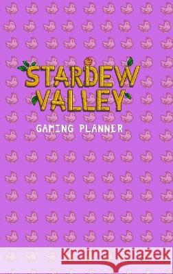 Stardew Valley Gaming Planner and Checklist in Purple Yellowroom Studios 9781006646782 Blurb - książka