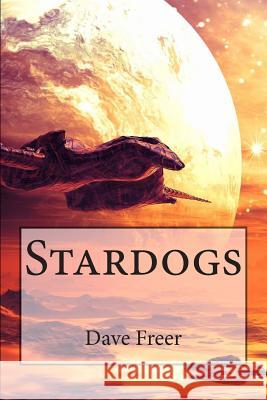 Stardogs Dave Freer 9780992549008 Magic Isle Press - książka