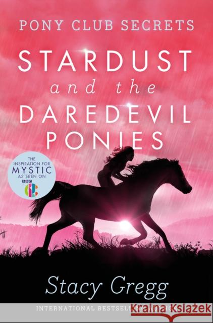 Stardust and the Daredevil Ponies Stacy Gregg 9780007245161 HarperCollins Publishers - książka