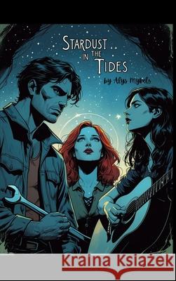 Stardust in the Tides Alys Mykels 9781068293634 Ashcliffe Press - książka