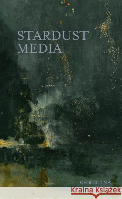 Stardust Media Christina Pugh 9781625345110 University of Massachusetts Press - książka