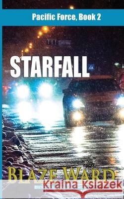 Starfall Blaze Ward 9781644703373 Knotted Road Press Incorporated - książka