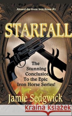 Starfall Jamie Sedgwick   9798223168287 Timber Hill Press - książka