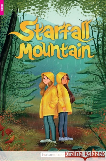 Starfall Mountain - Foxton Reader Starter Level (300 Headwords A1) with free online AUDIO Louisa Glancy 9781839251382 Foxton Books - książka