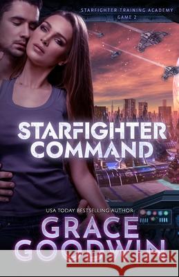 Starfighter Command: Large Print Grace Goodwin 9781795910859 Ksa Publishing Consultants Inc - książka