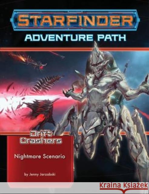 Starfinder Adventure Path: Nightmare Scenario (Drift Crashers 2 of 3) Jenny Jarzabski 9781640784505 Paizo Publishing, LLC - książka