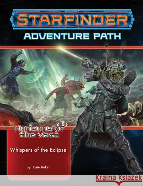 Starfinder Adventure Path: Whispers of the Eclipse (Horizons of the Vast 3 of 6) Kate Baker 9781640783676 Paizo Inc. - książka