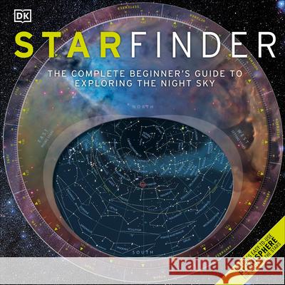 Starfinder: The Complete Beginner's Guide to Exploring the Night Sky Carole Stott Giles Sparrow 9781465414533 DK Publishing (Dorling Kindersley) - książka