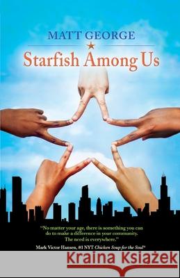 Starfish Among Us Matt George 9798885811118 Mark Victor Hansen Library - książka
