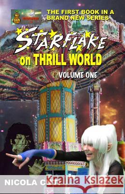 Starflake on Thrill World Volume One-NEW: First of Two Volumes Terrelonge, Kaye 9781534989535 Createspace Independent Publishing Platform - książka