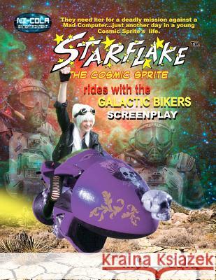 Starflake rides with the Galactic Bikers: Screenplay with Intro Letter Nicola Cuti 9781080986859 Independently Published - książka