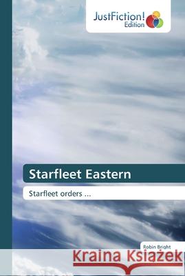 Starfleet Eastern Bright, Robin 9786139422616 JustFiction Edition - książka