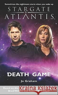 STARGATE ATLANTIS Death Game Graham, Jo 9781905586479 Fandemonium Books - książka