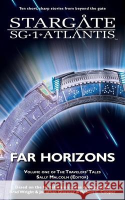 STARGATE SG-1 & STARGATE ATLANTIS Far Horizons Sally Malcolm 9781905586677 Fandemonium Books - książka