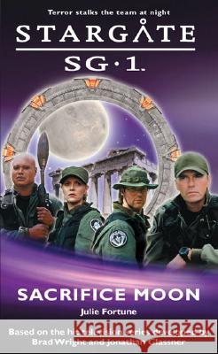 Stargate SG-1: Sacrifice Moon Julie Fortune 9780954734312 Fandemonium Books - książka