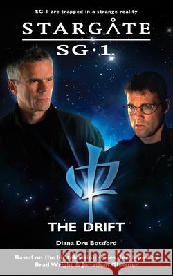 STARGATE SG-1 The Drift Diana Dru Botsford 9781905586608 Fandemonium Books - książka