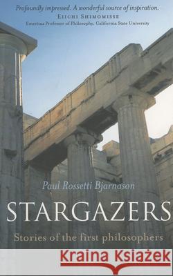 Stargazers – Stories of the first philosophers Paul Bjarnason 9781846940583 John Hunt Publishing - książka