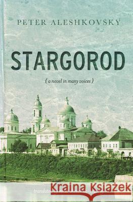 Stargorod: A novel in many voices Aleshkovsky, Peter 9781880100806 Russian Information Services, Inc. - książka