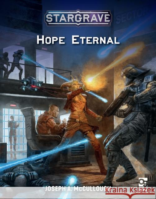 Stargrave: Hope Eternal Joseph A. McCullough Biagio D'Alessandro 9781472852205 Bloomsbury Publishing PLC - książka