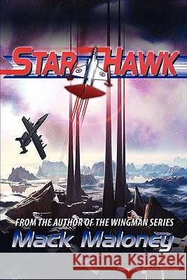 Starhawk Mack Maloney 9781612321318 Speaking Volumes, LLC - książka