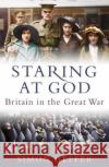 Staring at God Simon Heffer 9781847948311 Cornerstone