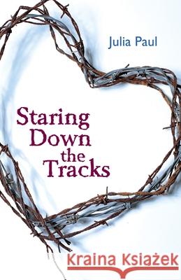 Staring Down the Tracks Julia Paul Shawn Avening 9781948461481 Poetry Box - książka