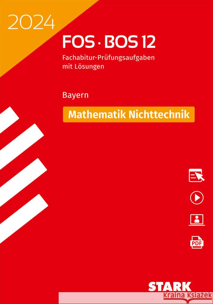 STARK Abiturprüfung FOS/BOS Bayern 2024 - Mathematik Nichttechnik 12. Klasse, m. 1 Buch, m. 1 Beilage  9783849058531 Stark Verlag - książka
