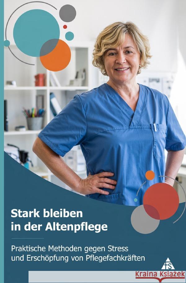 Stark bleiben in der Altenpflege Schäfer, Felice 9783565119639 epubli - książka