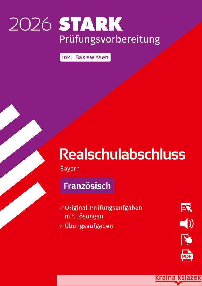 STARK Französisch - Realschulabschluss 2026 Bayern - Prüfungsvorbereitung, m. 1 Buch, m. 1 Beilage  9783849064075 Stark Verlag - książka