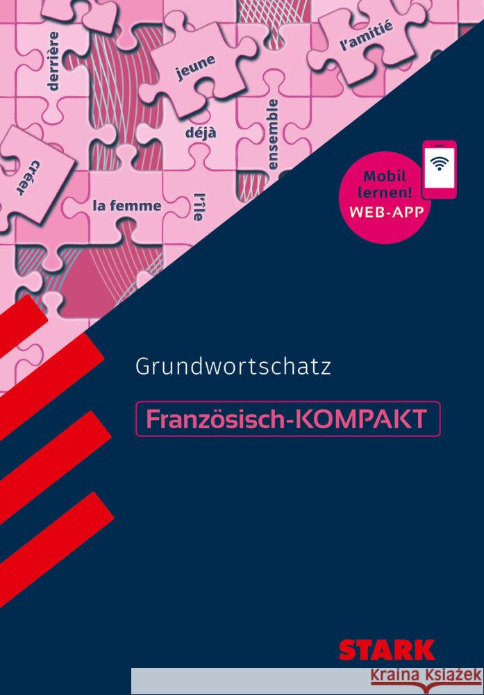 STARK Französisch-KOMPAKT - Grundwortschatz, m. 1 Buch, m. 1 Beilage Wußler, Werner 9783849062446 Stark Verlag - książka