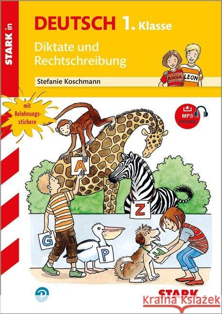 Stark in Deutsch 1. Klasse - Diktate und Rechtschreibung, m. MP3-CD : passend zum Lehrplan PLUS Koschmann, Stefanie 9783866688582 Stark - książka
