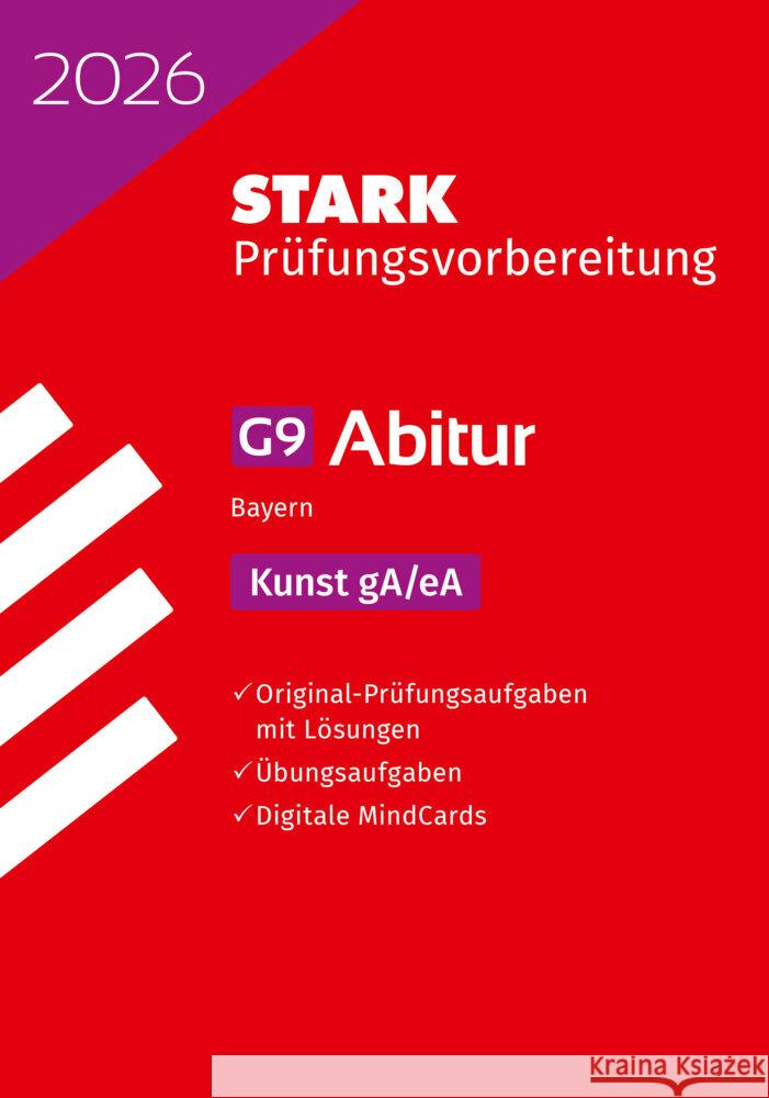 STARK Kunst - Abitur 2026 Bayern - Prüfungsvorbereitung Raabe, Nicole, Schnackenburg, Sebastian 9783849062149 Stark Verlag - książka