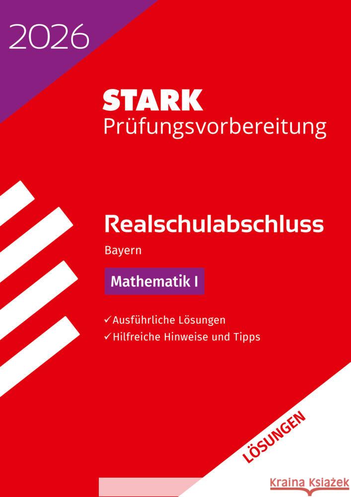 STARK Lösungen zu Mathematik I - Realschulabschluss 2026 Bayern - Prüfungsvorbereitung inkl. Basistraining  9783849063955 Stark Verlag - książka