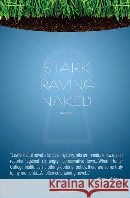 Stark Raving Naked Richmond Lewis 9781493560592 Createspace - książka