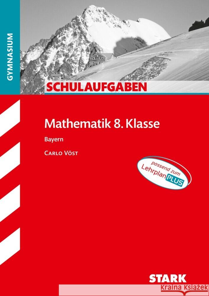 STARK Schulaufgaben Gymnasium - Mathematik 8. Klasse - Bayern  9783849043612 Stark Verlag - książka