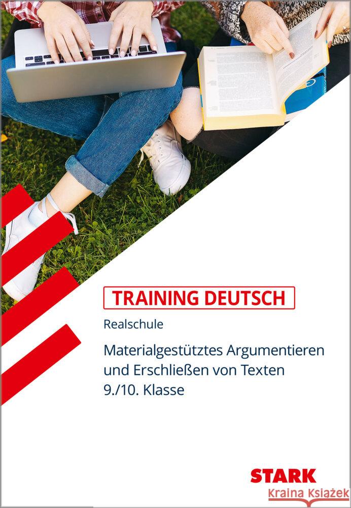 STARK Training Realschule - Deutsch Materialgestütztes Argumentieren und Erschließen von Texten 9./10. Klasse  9783849056049 Stark Verlag - książka