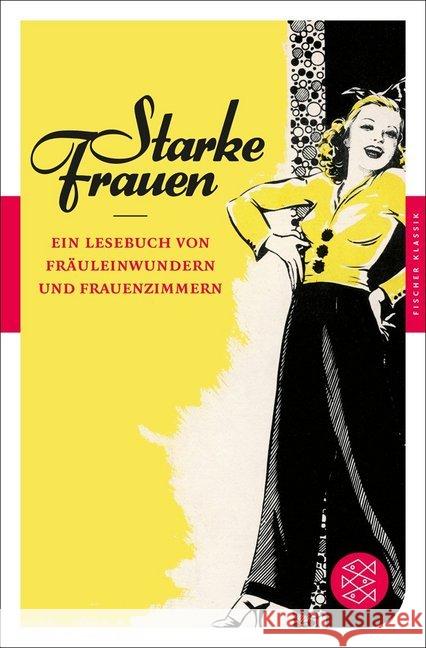 Starke Frauen : Ein Lesebuch von Fräuleinwundern und Frauenzimmern. Originalausgabe  9783596905027 Fischer (TB.), Frankfurt - książka