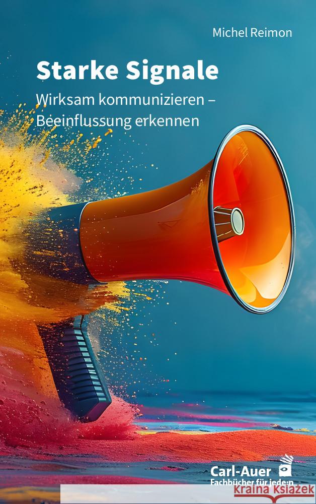 Starke Signale Reimon, Michel 9783849705756 Carl-Auer - książka